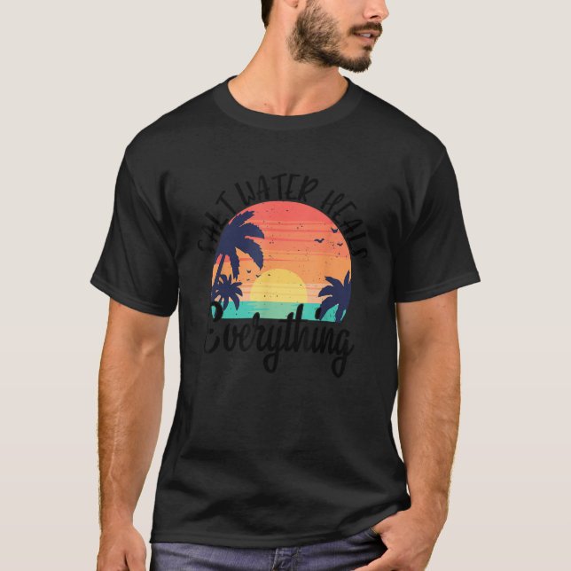 Saltwater Heals Everything Retro Vacation Funny Su T-Shirt (Front)