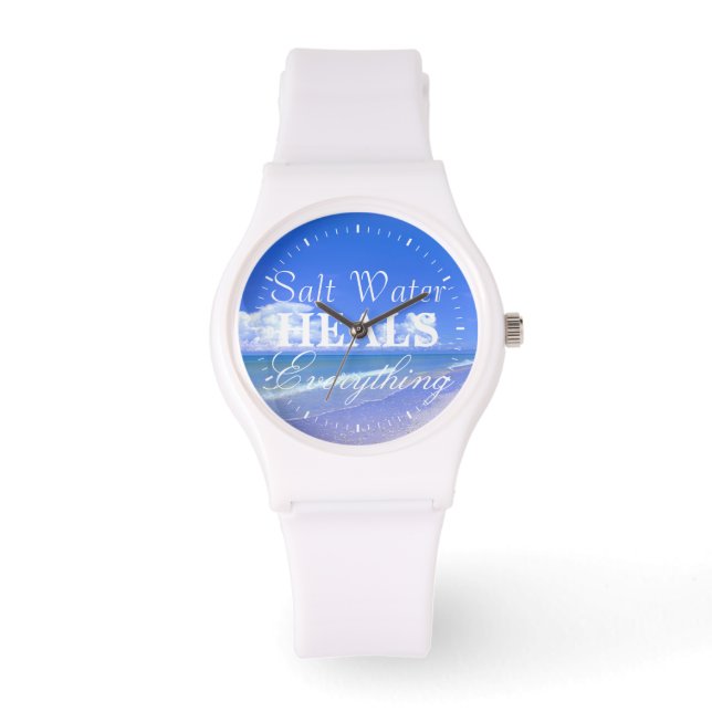 Saltwater Heals Everything Watch (Front)