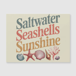 Saltwater Seashells Sunshine Summer Beach Vacation