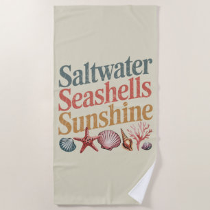 Saltwater Seashells Sunshine Summer Beach Vacation Towel