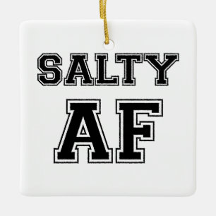 SALTY AF CERAMIC ORNAMENT