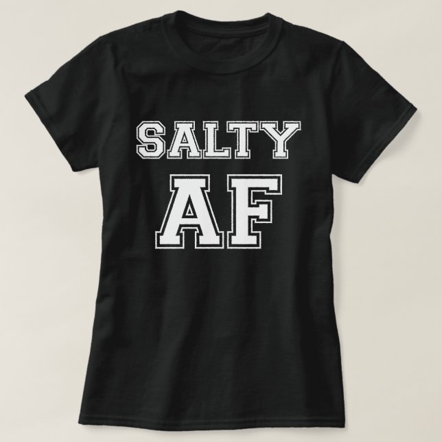 SALTY AF T-Shirt (Design Front)