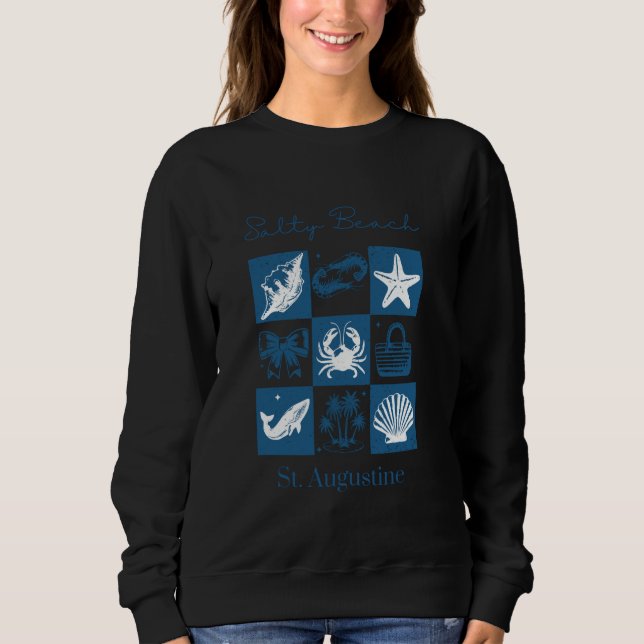 Salty Beach Vacation St. Augustine Florida Sweatshirt (Front)