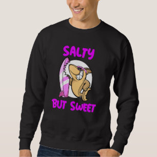 Salty But Sweet Surfing Loving Shark Sweatshirt