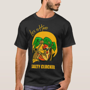 Salty Clucker Graphic on a Tropical Beach Funny Ch T-Shirt