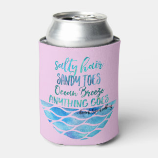 Salty Hair Sandy Toes Ocean Beach Quote Can Cooler
