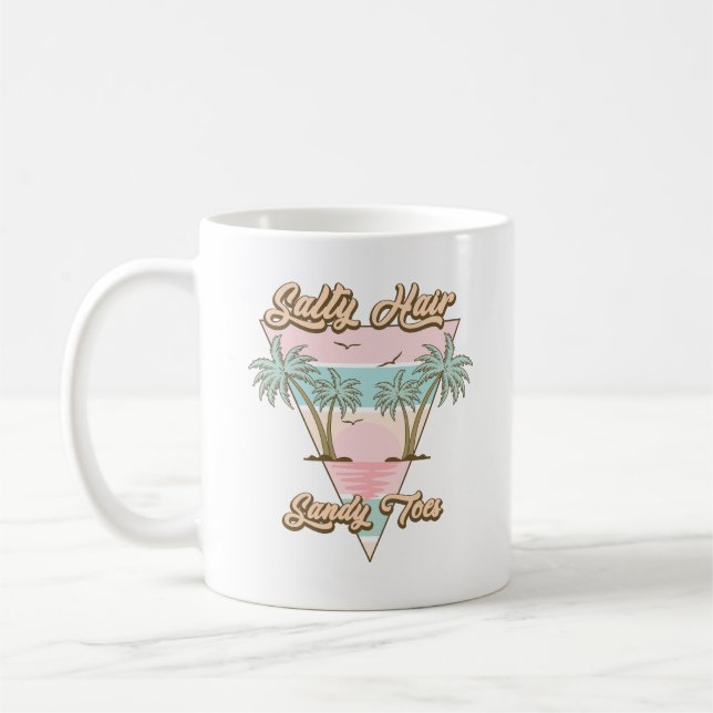 Salty Hair Sandy Toes Tropical Summer Beach Life  Coffee Mug (Left)