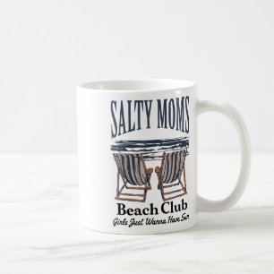 Salty Moms Beach Club Girls Just Wanna Have Sun, F Coffee Mug