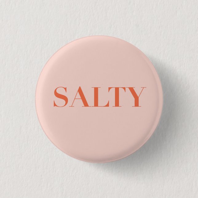 SALTY Sarcastic Typography Design in Orange-Red 3 Cm Round Badge (Front)
