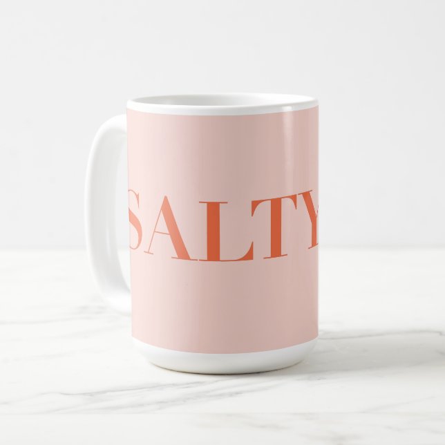 SALTY Sarcastic Typography Design in Orange Red Coffee Mug (Front Left)