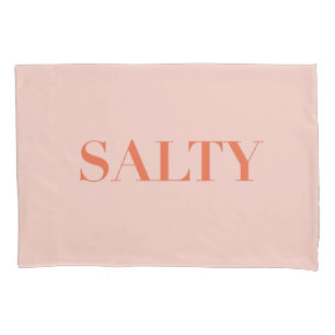 SALTY Sarcastic Typography Design in Orange Red Pillowcase