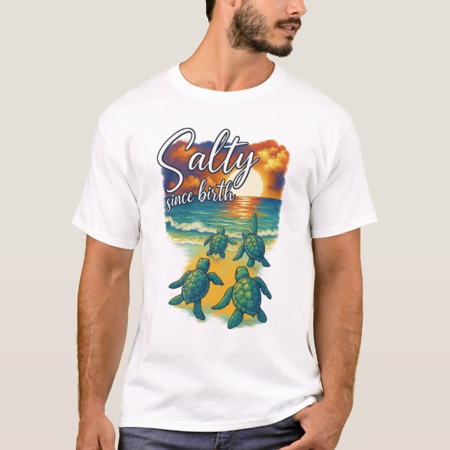 salty since brith T-Shirt (Front)