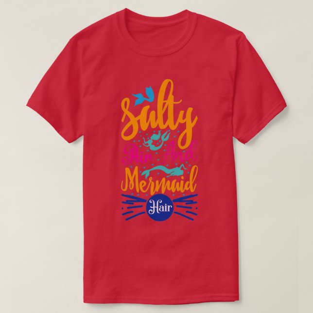 Saltyairandmermaid T-Shirt (Design Front)