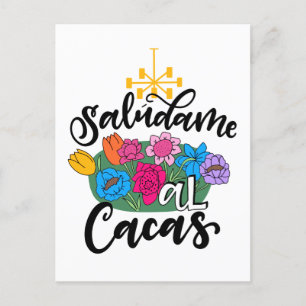 Saludame Al Cacas, hand lettered Postcard