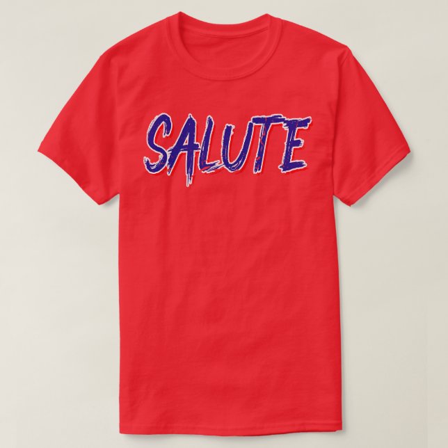 Salute 4th Of July America Patriotic T-Shirt (Design Front)