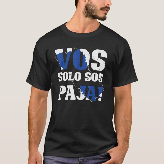 Salvadorian Roots Vos Solo Sos Paja El Salvador T-Shirt (Front)