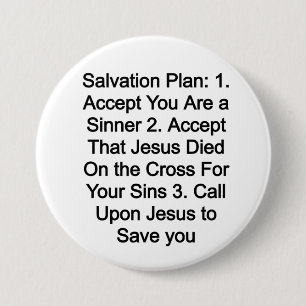 Salvation Plan 7.5 Cm Round Badge
