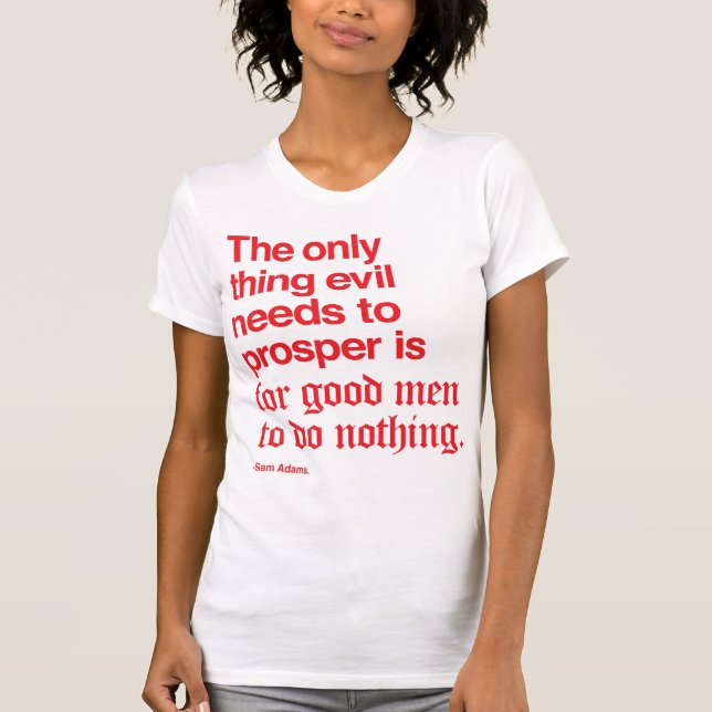 Sam Adam's famous quote. T-Shirt (Front)