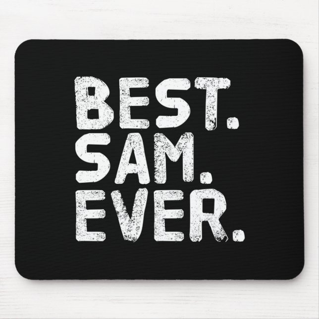 Sam ever funny men father's gift idea performance  mouse mat (Front)
