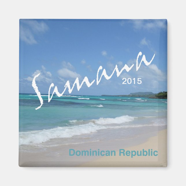 Samana Dominican Republic Magnet Change Year (Front)