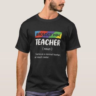 Same As Normal Teacher But Much Cooler Biology Tea T-Shirt