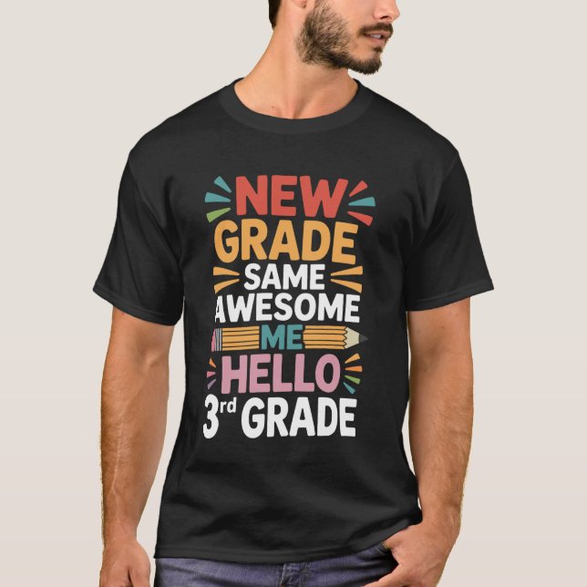Same Awesome Me Hello 3rd Grade Welcome Back To Sc T-Shirt (Front)