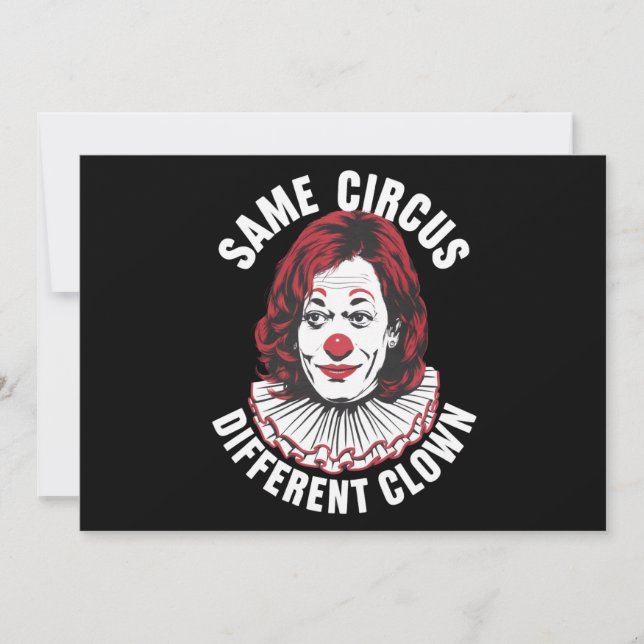 Same Circus Different Clown Anti Kamala 2024 Invitation (Front)