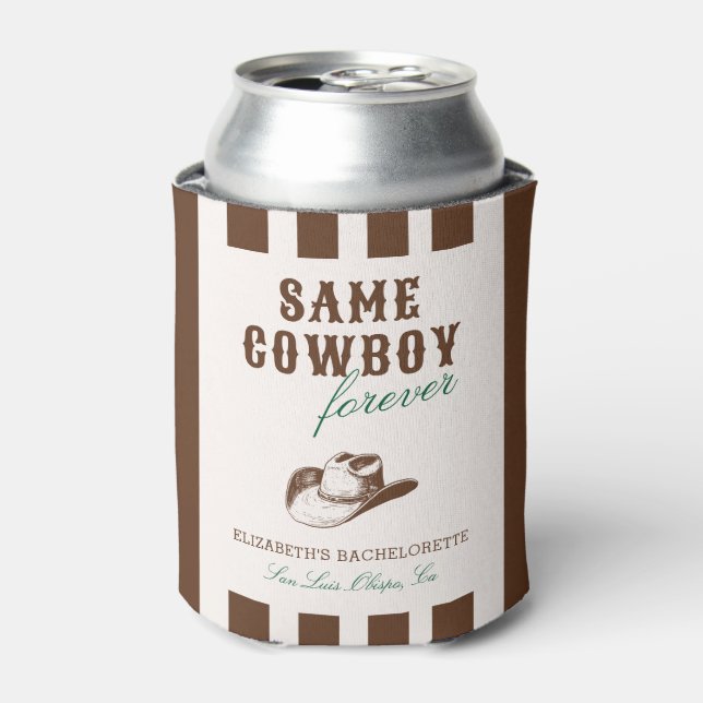 Same Cowboy Forever Bachelorette Weekend Can Cooler (Can Front)