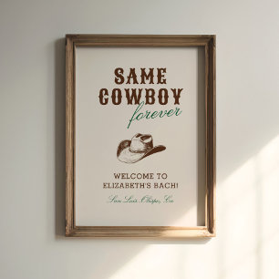 Same Cowboy Forever Bachelorette Weekend Poster