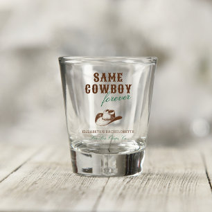 Same Cowboy Forever Bachelorette Weekend Shot Glass