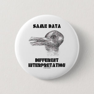 Same Data Different Interpretation (Duck Rabbit) 6 Cm Round Badge