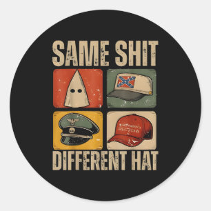 Same Different Hat Retro Vintage Funny Jokes Men W Classic Round Sticker