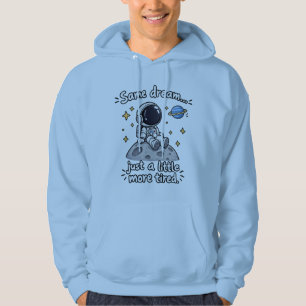 Same Dream, Just A Little More Tired Hoodie