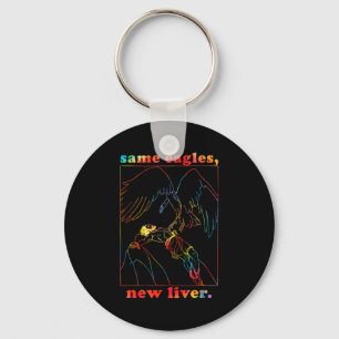 Same Eagles New Liver Funny Apparel  Key Ring