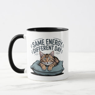 Same Energy Different Day Cat Cute Lazy Cat Mug