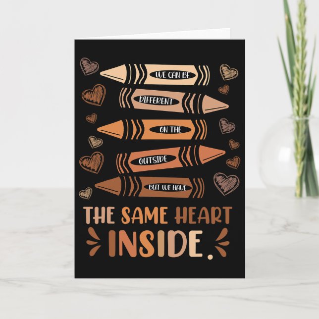 Same Heart Inside Black History Education Melanin  Card (Front)