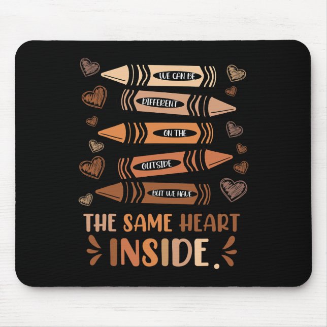 Same Heart Inside Black History Education Melanin  Mouse Mat (Front)