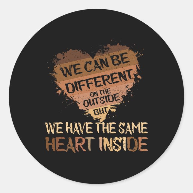 Same Heart Inside Juneteenth Black History Month B Classic Round Sticker (Front)
