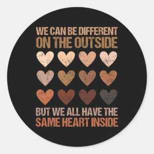 Same Heart Inside Juneteenth Black History Month W Classic Round Sticker