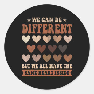 Same Heart Inside Juneteenth Black History Month W Classic Round Sticker