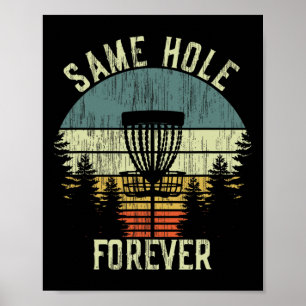 Same Hole Forever Funny Disc Golf Bachelor Party  Poster