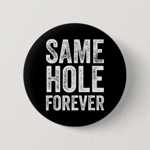 Same Hole Forever Funny Golf Bachelor Party Groom 6 Cm Round Badge