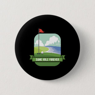 Same Hole Forever Funny Golf Bachelor Party Pre We 6 Cm Round Badge