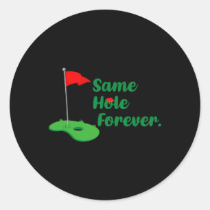 Same Hole Forever Golf Bachelor Party Bachelorette Classic Round Sticker