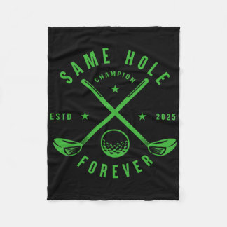 Same Hole Forever Golf Bachelor Party Bachelorette Fleece Blanket