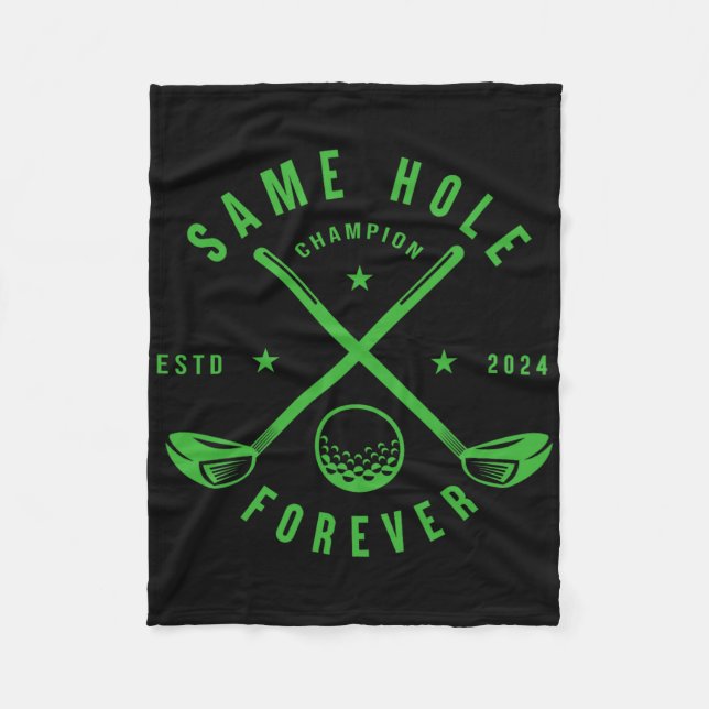 Same Hole Forever Golf Bachelor Party Bachelorette Fleece Blanket (Front)