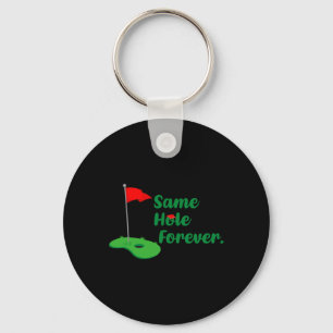 Same Hole Forever Golf Bachelor Party Bachelorette Key Ring