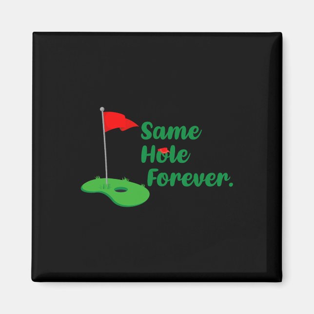 Same Hole Forever Golf Bachelor Party Bachelorette Magnet (Front)