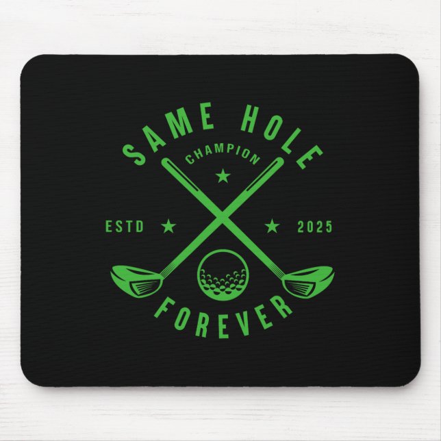Same Hole Forever Golf Bachelor Party Bachelorette Mouse Mat (Front)