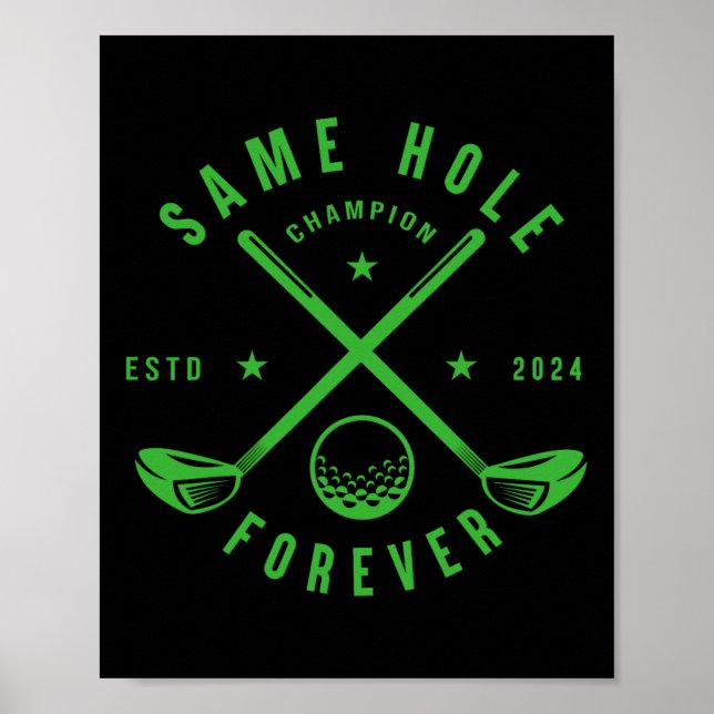 Same Hole Forever Golf Bachelor Party Bachelorette Poster (Front)